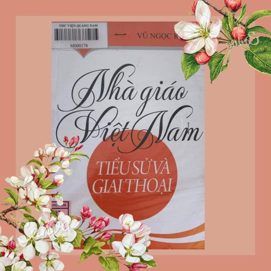 Nhà giáo Việt Nam – Tiểu sử và giai thoại