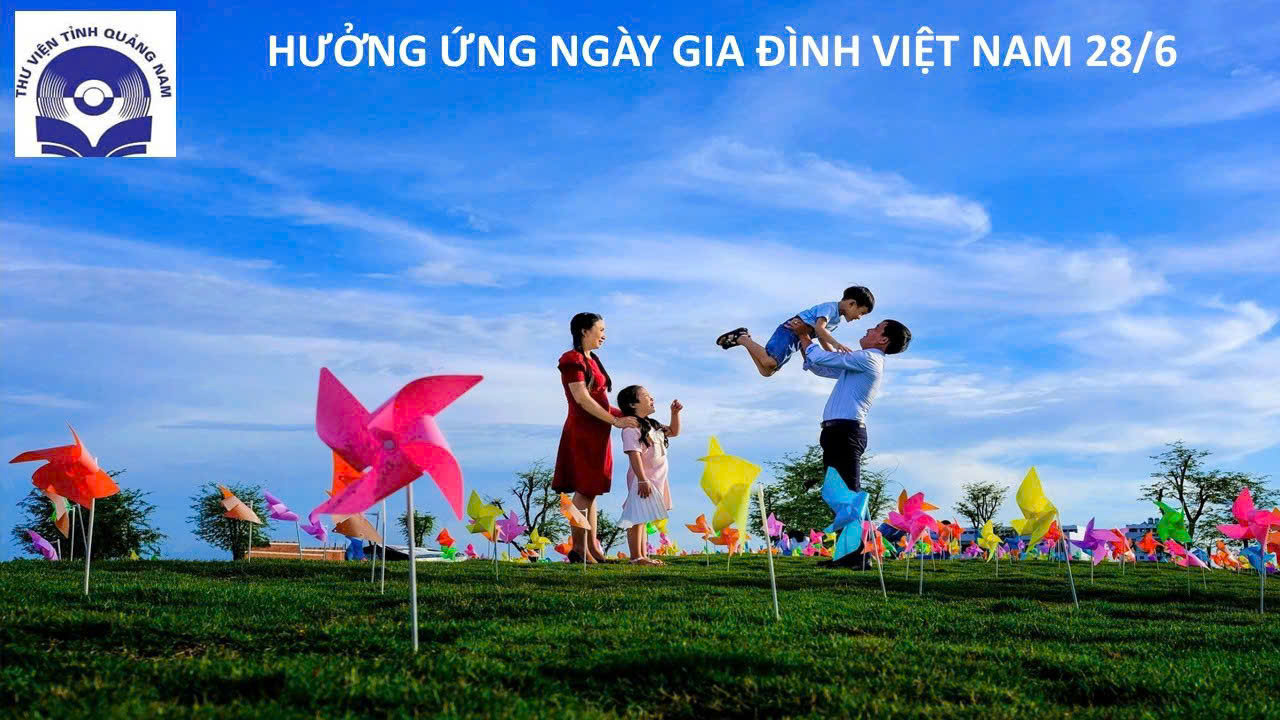 HƯỞNG ỨNG NGÀY GIA ĐÌNH VIỆT NAM 28/6